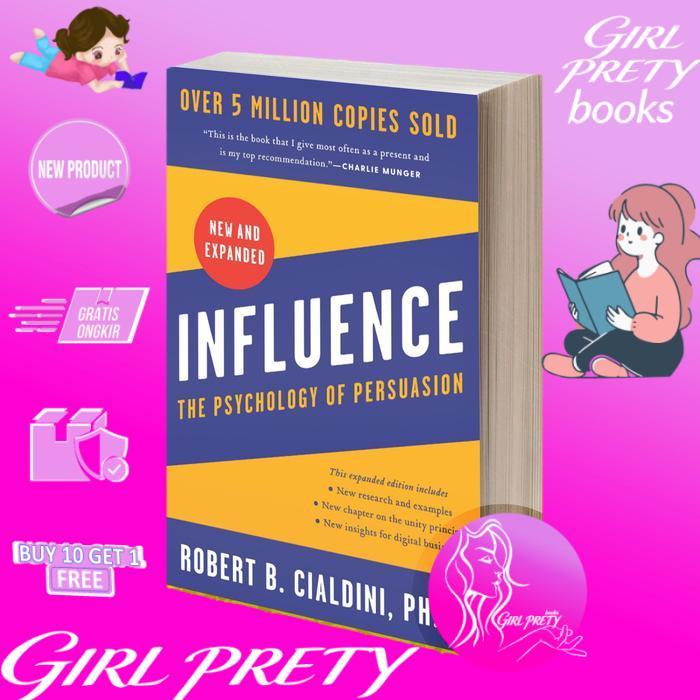 Influence - Robert B. Cialdini, PhD