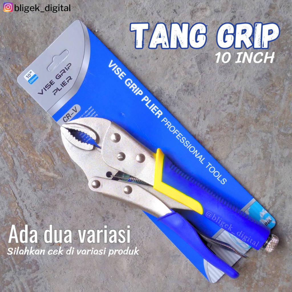 Tang Grip / Tang Buaya / Vise Grip Plier 10 Inch