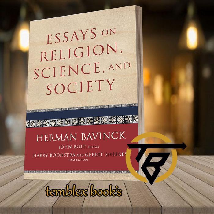 Essays on Religion, Science, and Society Herman Bavinck [Bavinck Herman]