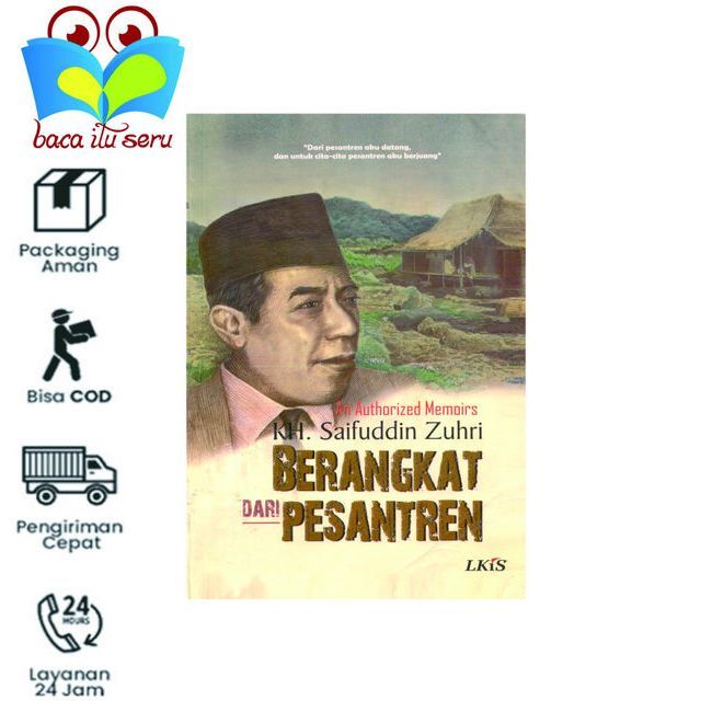 BERANGKAT DARI PESANTREN - KH. SAIFUDDIN ZUHRI