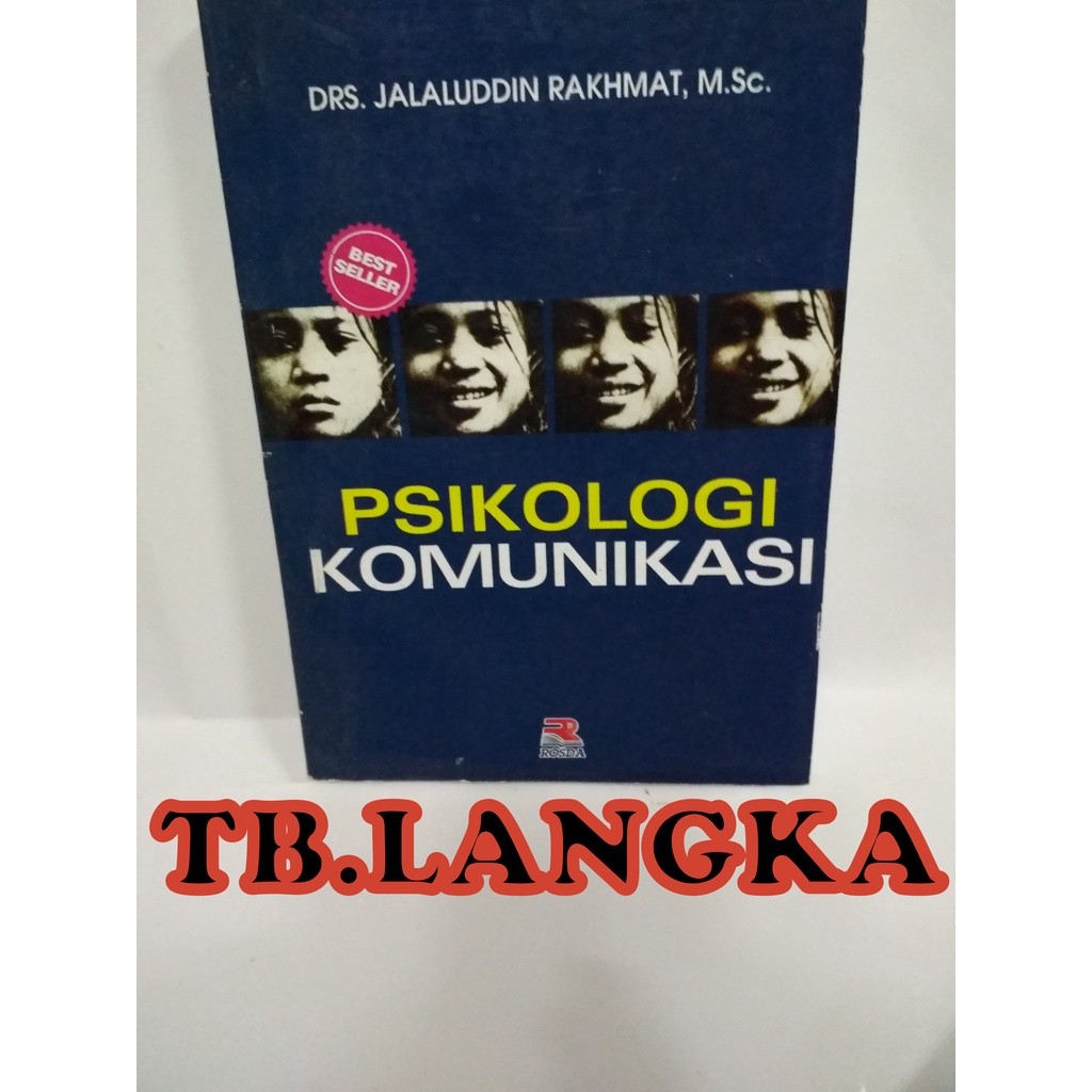 PSIKOLOGI KOMUNIKASI - JALALUDDIN RAKHMAT