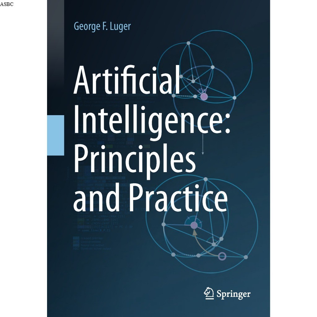 ARTIFICIAL INTELLIGENCE : PRINCIPLES AND PRACTICE GEORGE F. LUGER ,.