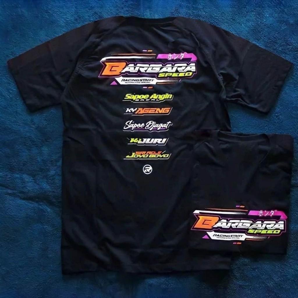 KAOS BARBARA SPEED | KAOS BARBARA SPEED KY AGENG