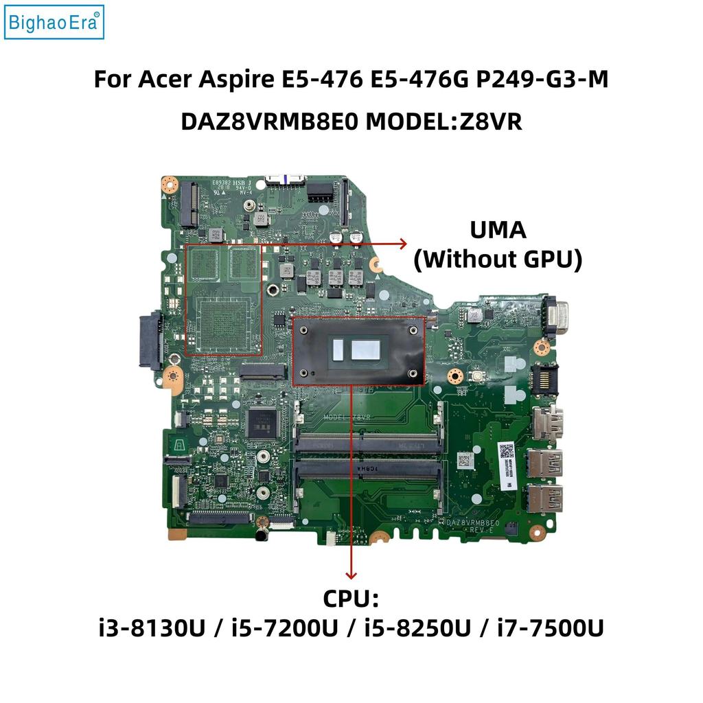 DAZ8VRMB8E0 For Acer Aspire E5-476 E5-476G P249-G3-M Laptop Motherboard With i3-8130U i5-7200U i5-82