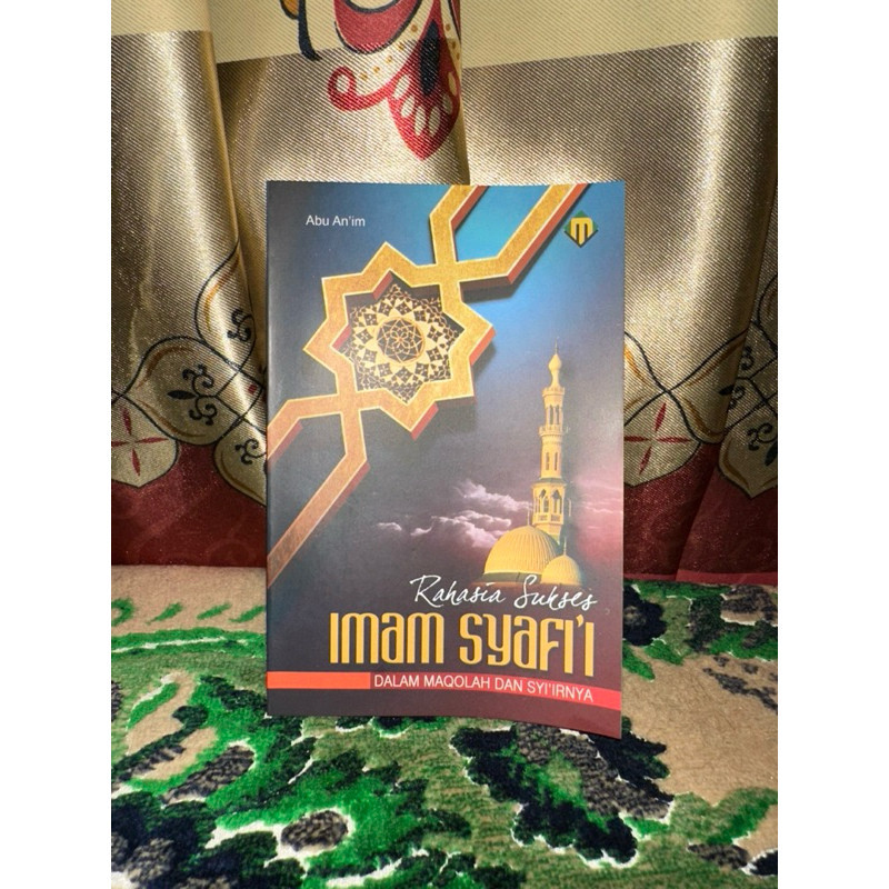 Biografi Imam Syafii Syafii | Rahasia Sukses Imam syafi’i