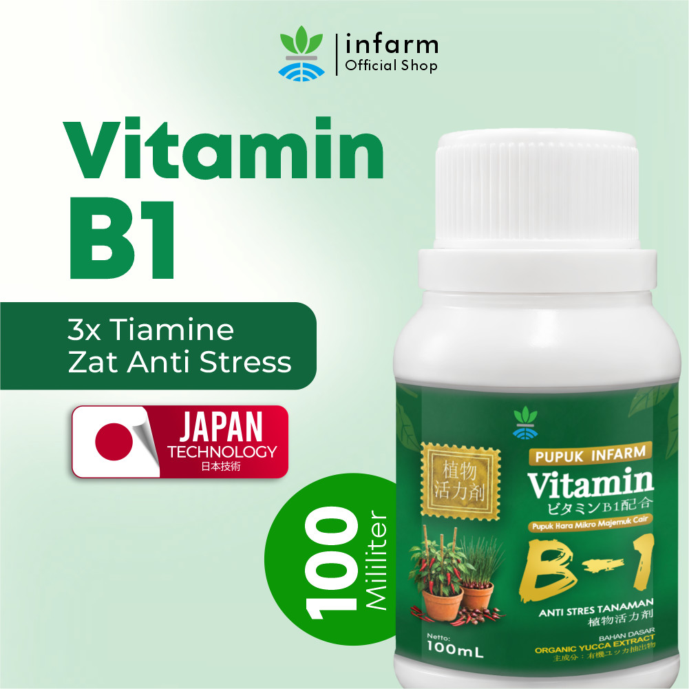 INFARM - Vitamin B1 Premium Infarm 100 ml, Nutrisi Tanaman Anti Stress Kualitas Teknologi Jepang