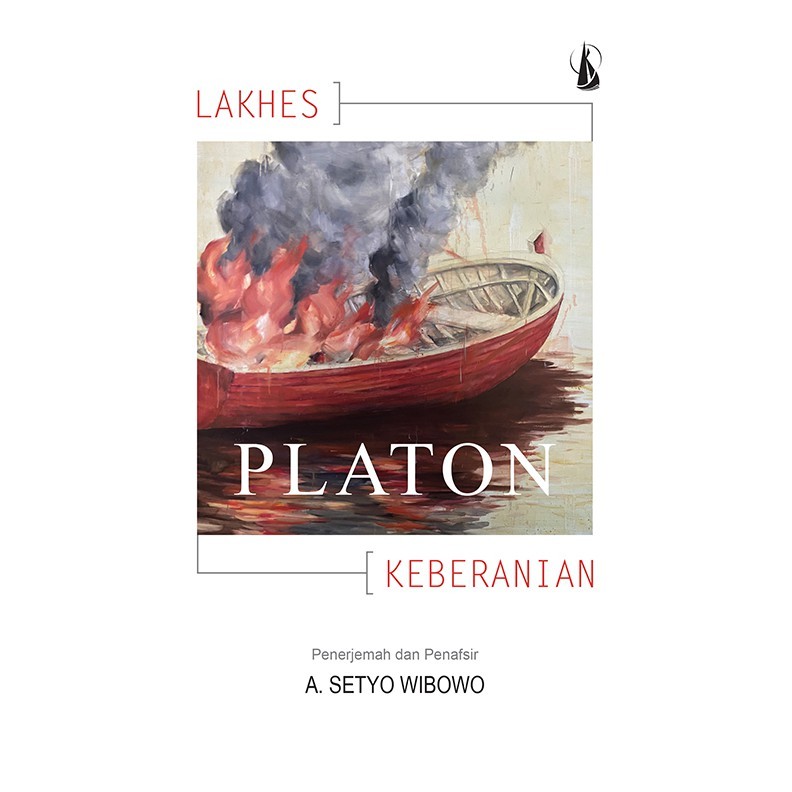 Platon: Lakhes (Tentang Keberanian)