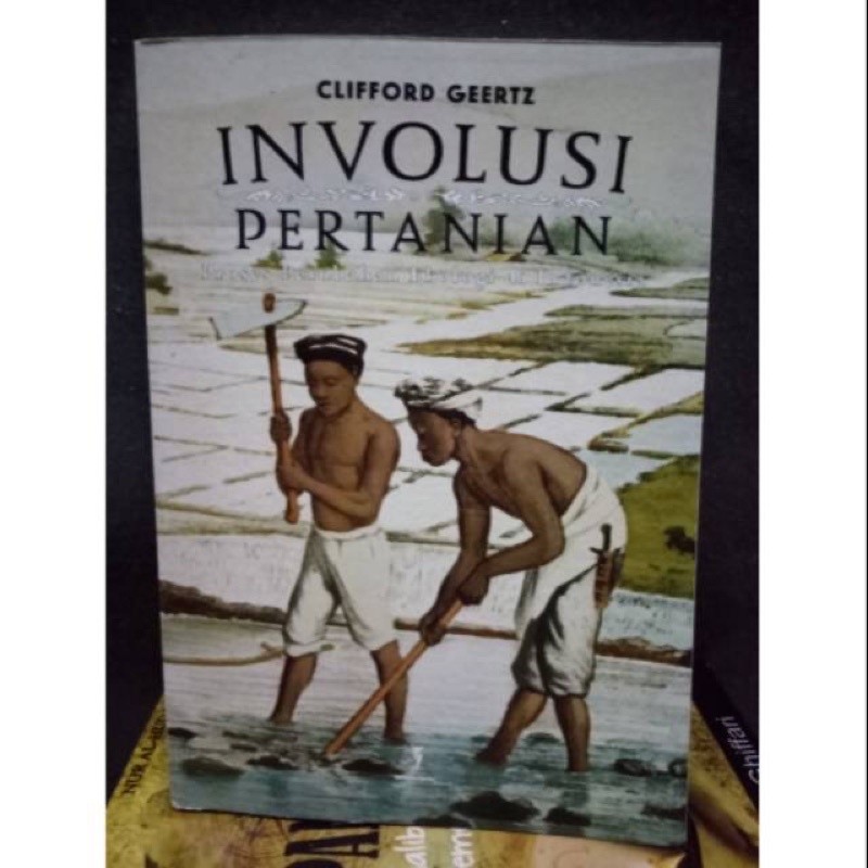 Involusi pertanian - cliffort geertz