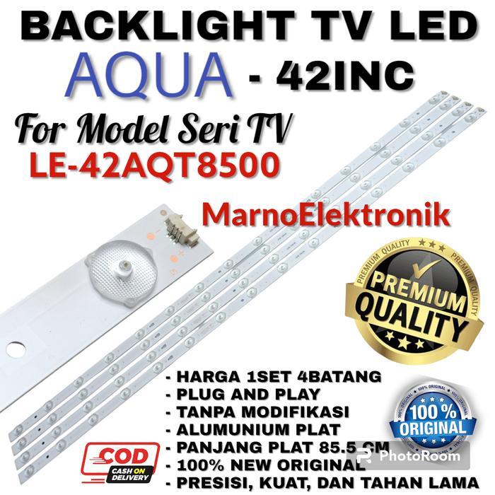BACKLIGHT TV LED AQUA 42 INC INCH LE-42AQT8500 LE 42AQT8500 LE42AQT BL TERBAIK...