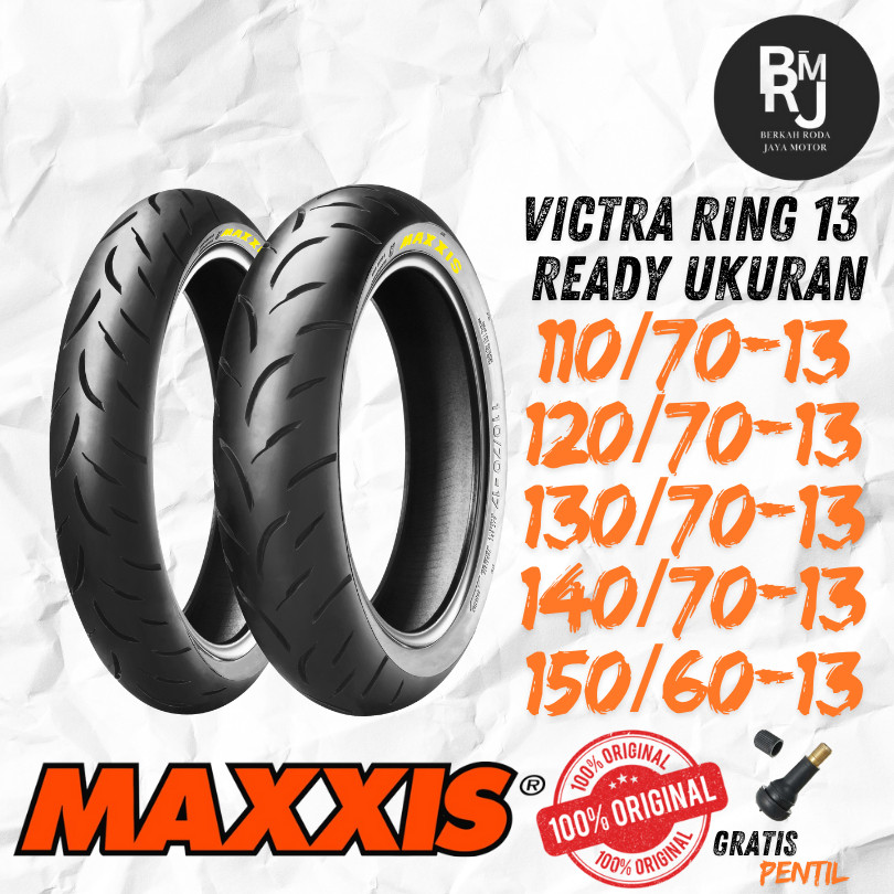 BAN MOTOR NMAX MAXXIS VICTRA Ring 13 TUBELESS DEPAN BELAKANG NMAX