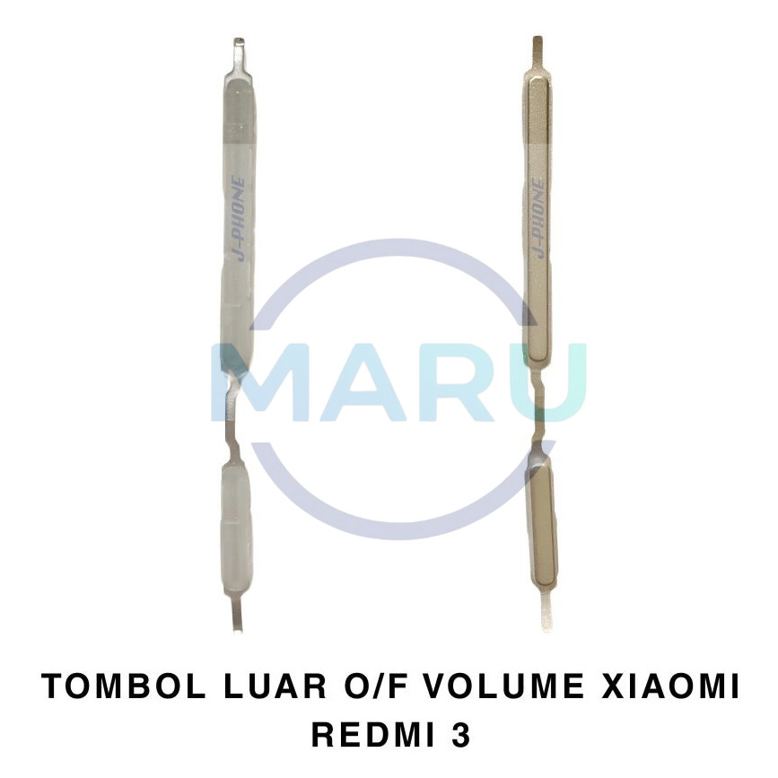 TOMBOL LUAR ON OF VOLUME XIAOMI REDMI 3 / 3S