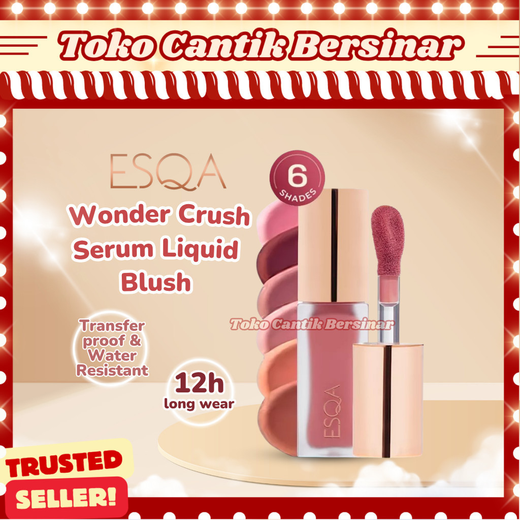 ESQA Wonder Crush Serum Liquid Blush Cream BPOM ORIGINAL Perona Bibir