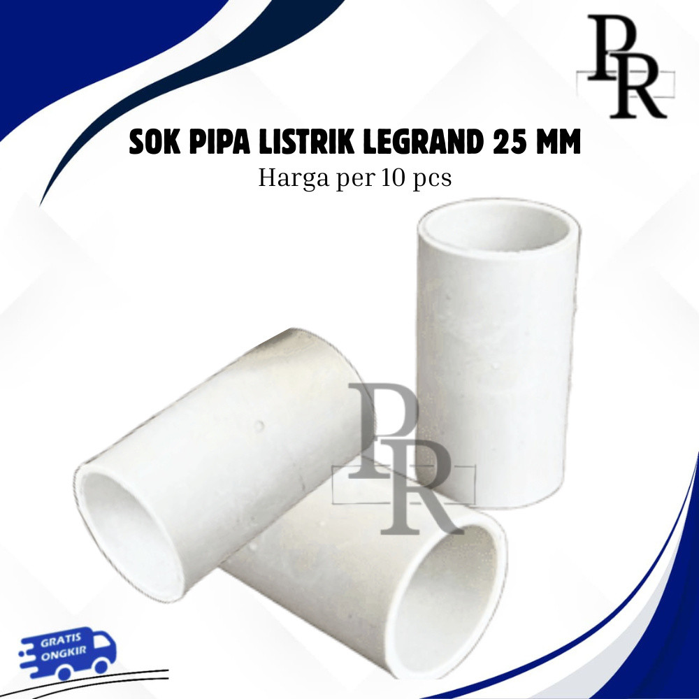 SOK PIPA LISTRIK LEGRAND CONDUIT 25 MM ISI 10 PCS / SAMBUNGAN PIPA LEGRAND 25 MM