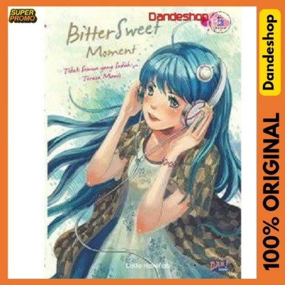 Bittersweet Moment - Novel PBC karya Laila Hanifah