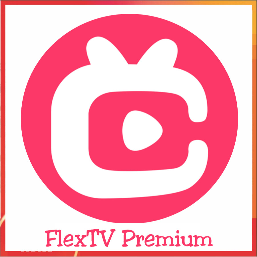 Aplikasi FlexTV Premium 4K Bergaransi