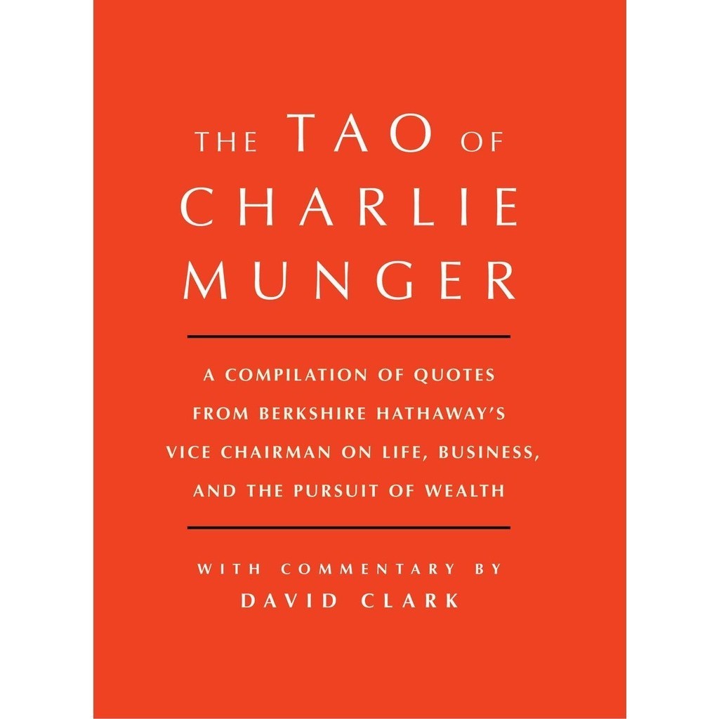 The Tao Of harlie Munger With ommentary By David lark