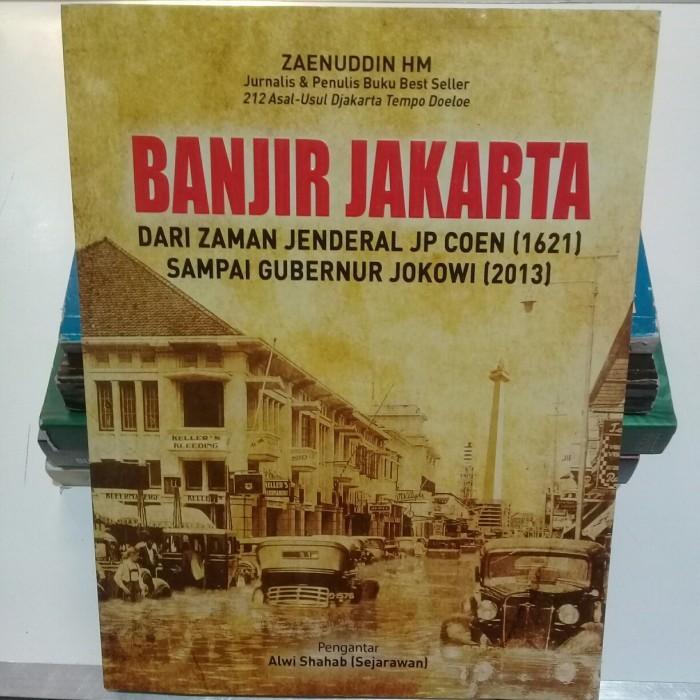 Buku Banjir jakarta, dari jaman jendral jp coen(1621).