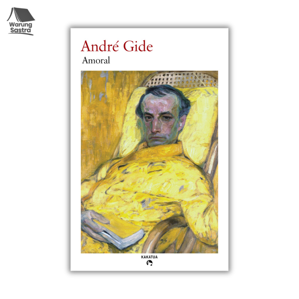 Amoral - Andre Gide – Penerbit Kakatua