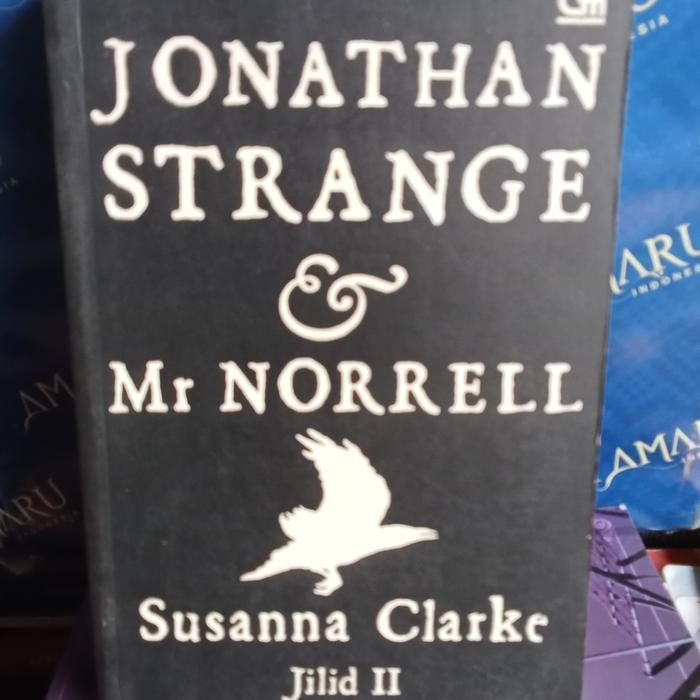 ORIGINAL JONATHAN STRANGE & Mr NORRELL  SUZANNA CLARKE JILID 2