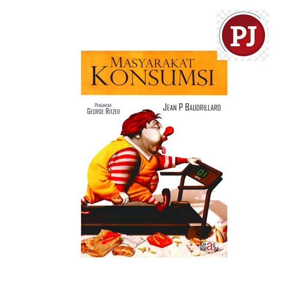 Masyarakat Konsumsi - Jean P. Baudrillard