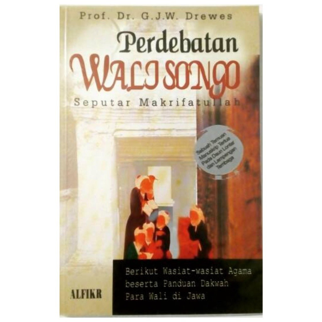 Perdebatan Walisongo Seputar Makrifatullah  - Drewes
