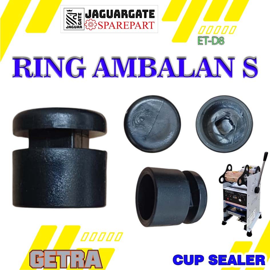 ET-D8 SPAREPART RING AMBALAN S Cup Sealer GETRA ET D8 PENYANGGA SAMPING MESIN MANUAL CUP SEALER ETD8