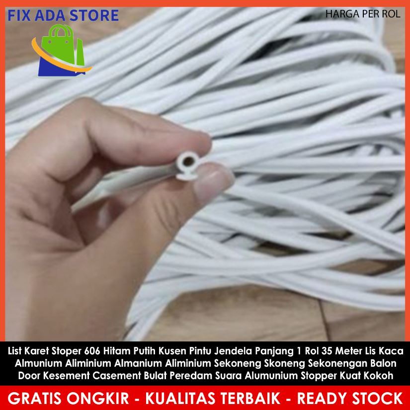 Karet List Stoper 606 Panjang 1 Rol 35 Meter Hitam Putih Kusen Pintu Jendela Lis Kaca Almunium Alimi