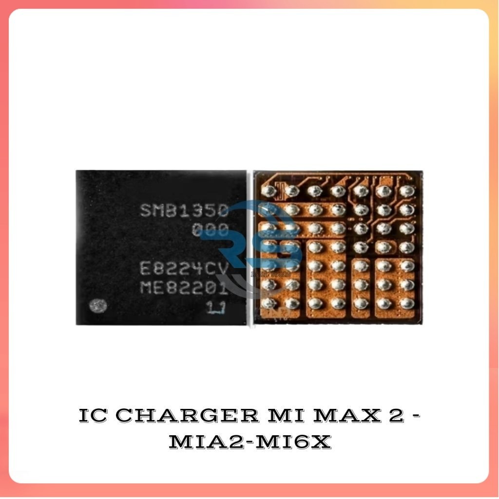ORI IC CHARGER XIAOMI MI MAX 2 - MIA2 / MI6X SMB1350 100% Asli