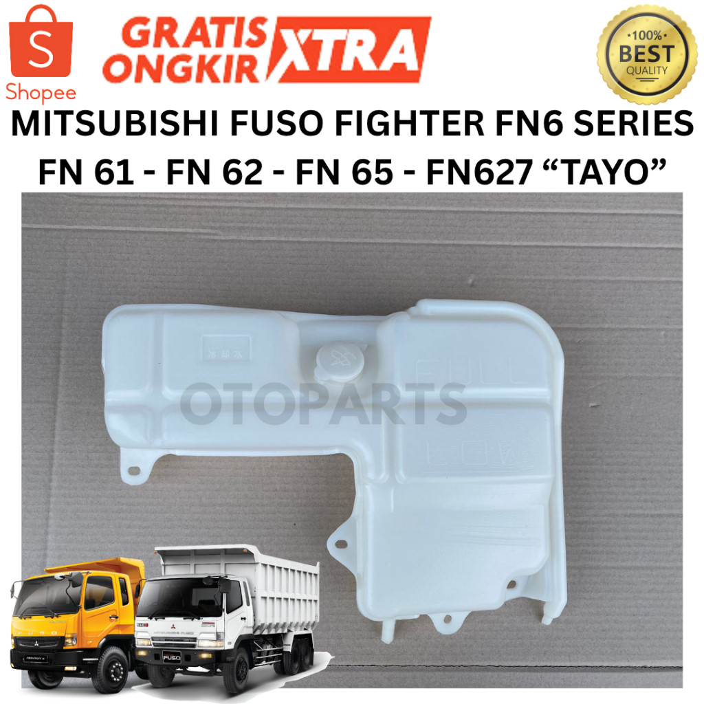 TANGKI TABUNG AIR RADIATOR RESERVOIR TANK FUSO FN 61 FN62 TAYO FN627 250PS