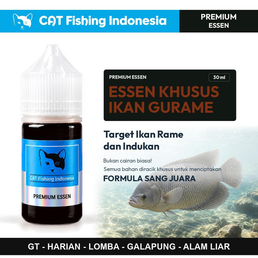 CAT Premium Essen Ikan GURAME Target Ikan Rame dan Indukan Campuran Umpan Pancing 30ml
