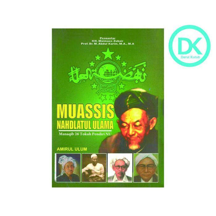 Muassis Nahdlatul Ulama - Amirul Ulum