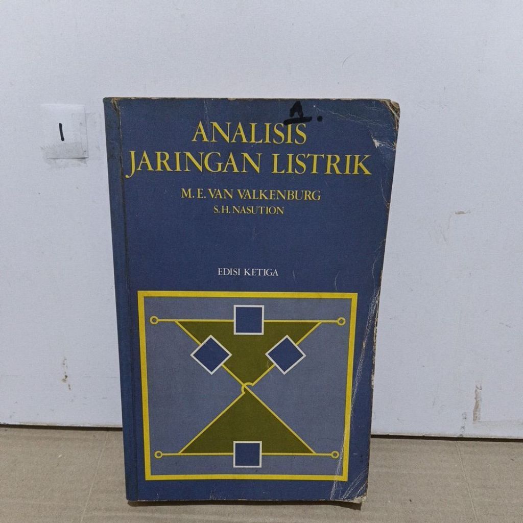 BUKU ANALISIS JARINGAN LISTRIK  EDISI KETIGA    M. E. VAN VALKENBURG