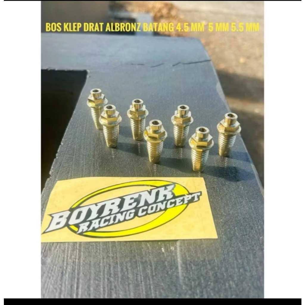 1PCS ( 1 BIJI)  BOS KLEP DRAT ALBRONZE-BOYRENK RACING