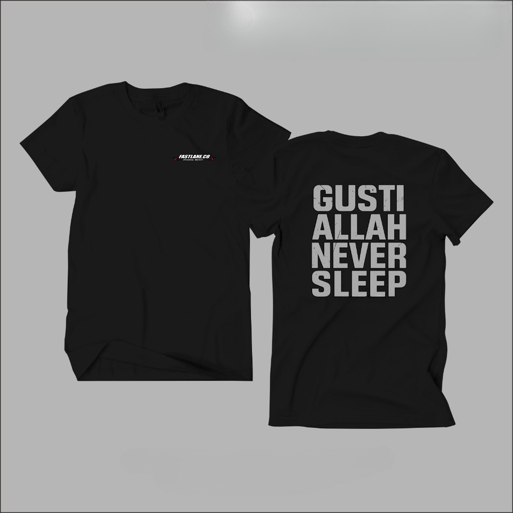 Kaos T-shirt GUSTI ALLAH NEVER SLEEP
