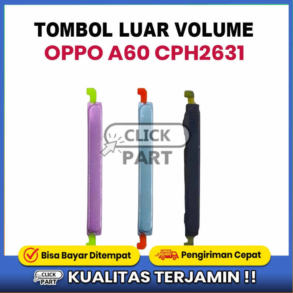 TOMBOL LUAR VOLUME OPPO A60 (CPH2631)