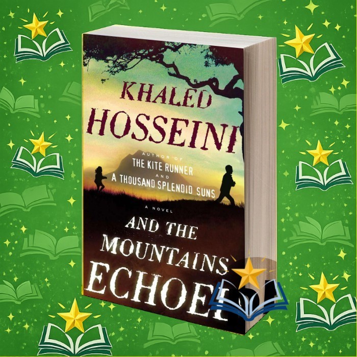 And the Mountains Echoed Hosseini Khaled