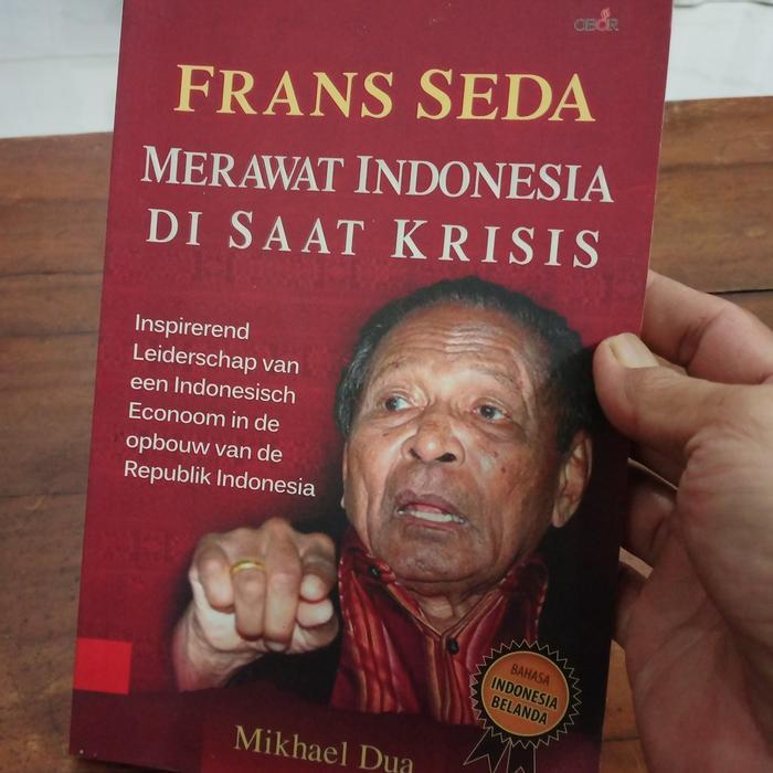 FRANS SEDA MERAWAT INDONESIA DI SAAT KRISIS-MIKHAEL DUA - A5