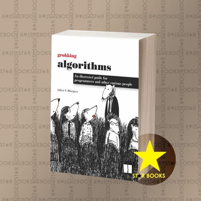 Grokking Algorithms An Illustrated Guide for Programmers
