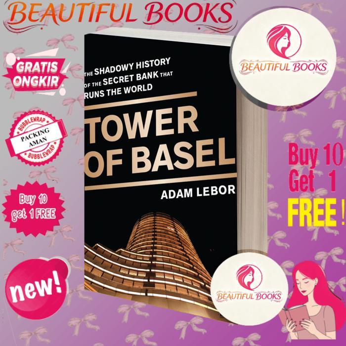 Tower of Basel the shadowy history of the secret bank that runs the world