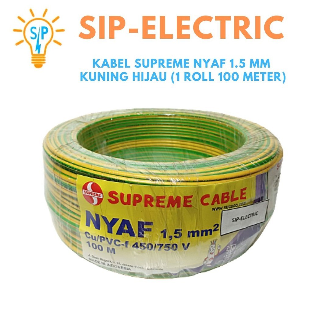 Kabel Supreme Nyaf 1.5 Mm Kuning Hijau (1 Roll 100 Meter) / Supreme  Nyaf 1,5 Mm