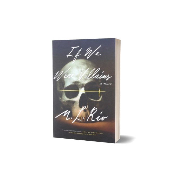 If We Were Villains: A Novel