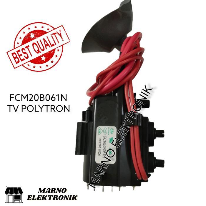 PLAYBACK TV POLYTRON FCM20B061N FLYBACK FBT FCM20B061 ORIGINAL ASLI TERBAIK...