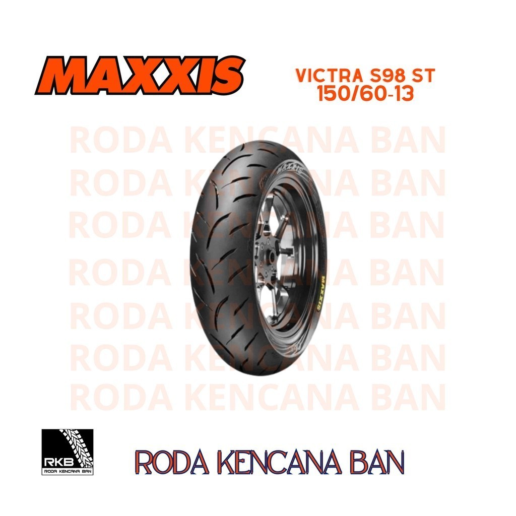 Ban Motor MAXXIS VICTRA S98 ST size 150/60 R13 - Tubeless Ban Belakang NMAX 155,PCX 160,Aerox 155