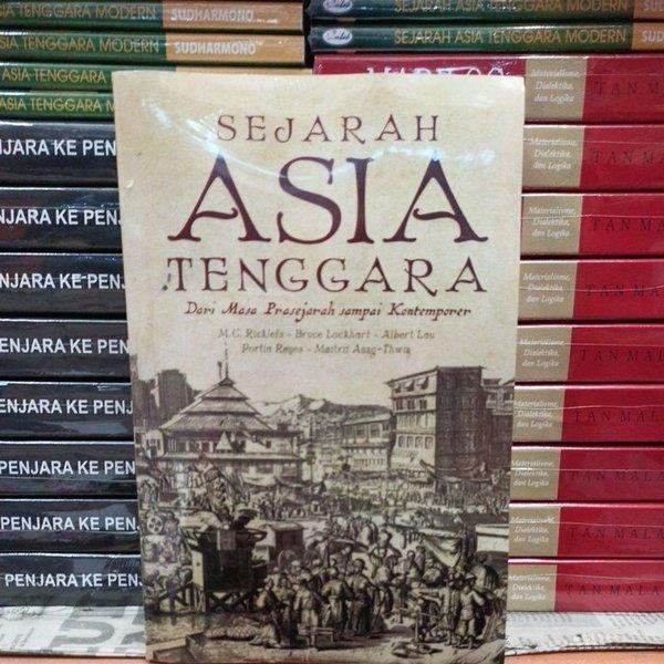 SEJARAH ASIA TENGGARA DARI MASA PRASEJARAH SAMPAI KONTEMPORER