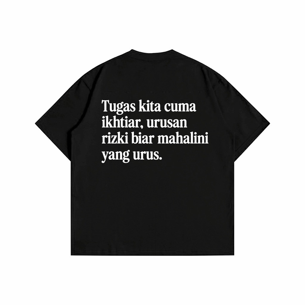 T-SHIRT URUSAN RIZKI BIAR MAHALINI YANG URUS
