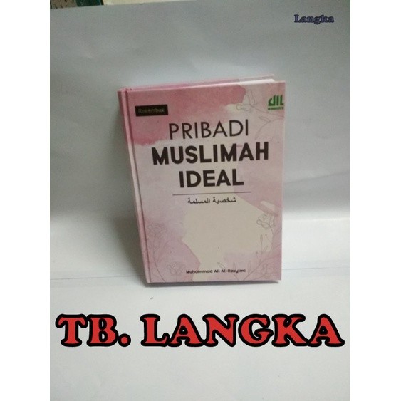 Pribadi Muslimah Ideal - Muhammad Ali Al Hasyimi