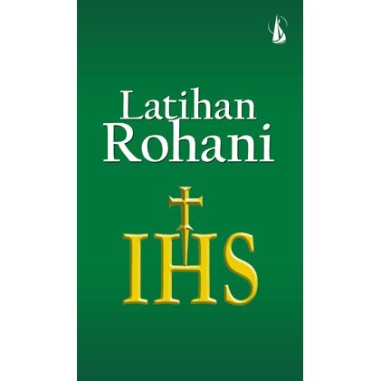 LATIHAN ROHANI, Belajar dari Orang Pertama yang Melakukannya