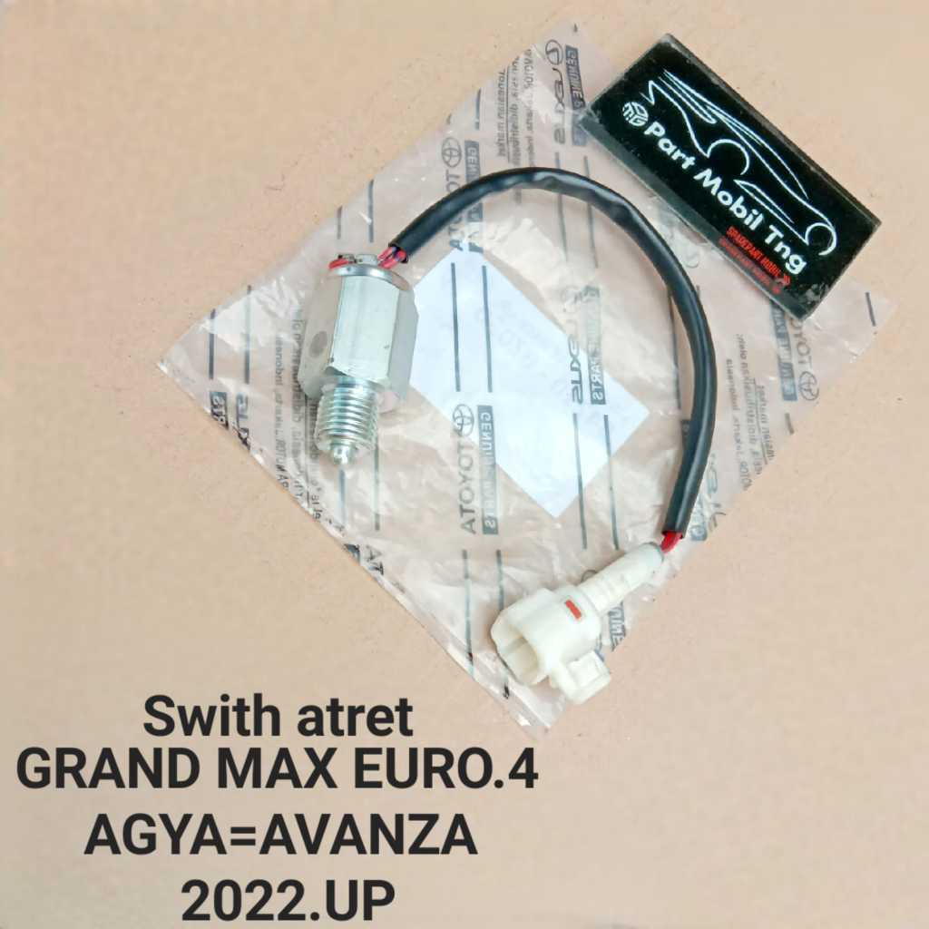 Switch Swit Atret Mundur Toyota Agya 2023 = Grand Max Gran Max Euro 4 2023-Up NR = Avanza 2022 Up Or