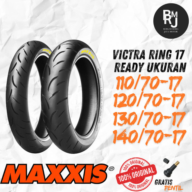BAN MOTOR MOGE MAXXIS VICTRA RING 17 TUBLES DEPAN BELAKANG SEPASANG MOGE R15 R25 CB150R CBR150
