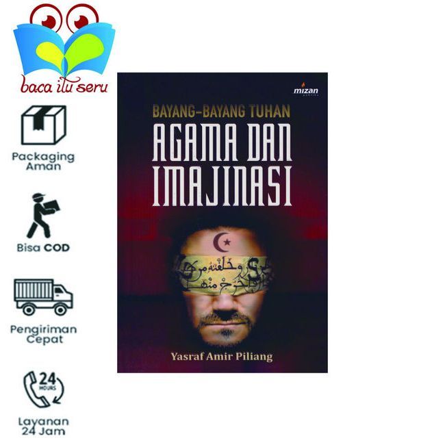 Bayang Bayang Tuhan Agama Dan Imajinasi - Yasraf amir Piliang